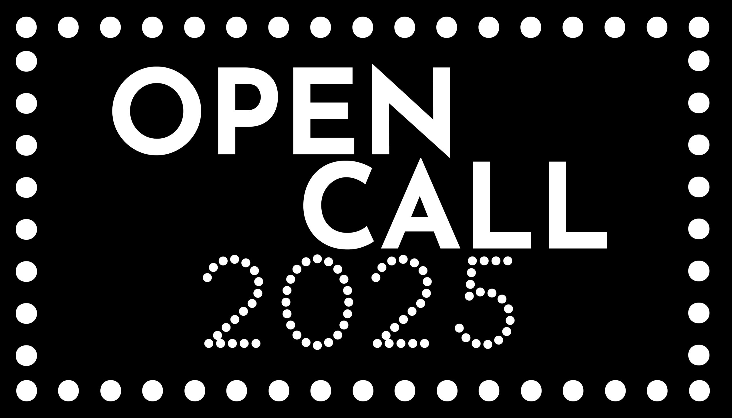 OPEN CALL 2025